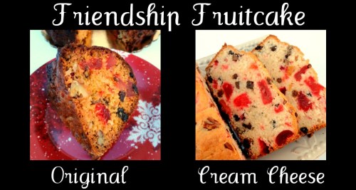 friendship fruit cake two ways
